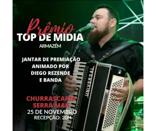 Entrega do Prêmio Top de Mídia em Tubarão/SC com Diego Rezende e Banda